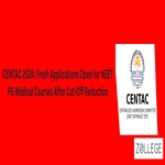 CENTAC 2024 Fresh Applications Open for NEET PG Medical Courses After Cut Off Reduction